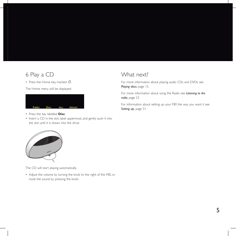 6 play a cd, What next | Meridian America F80 User Manual | Page 10 / 45