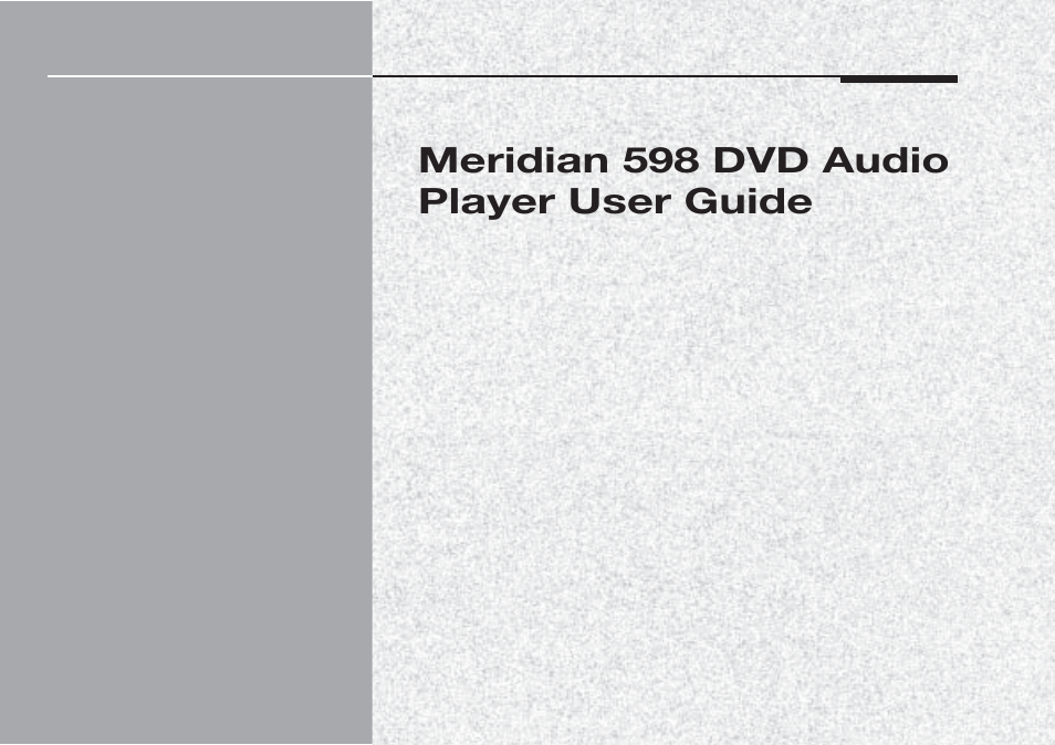 Meridian 598 dvd audio player user guide | Meridian America 598 User Manual | Page 2 / 87