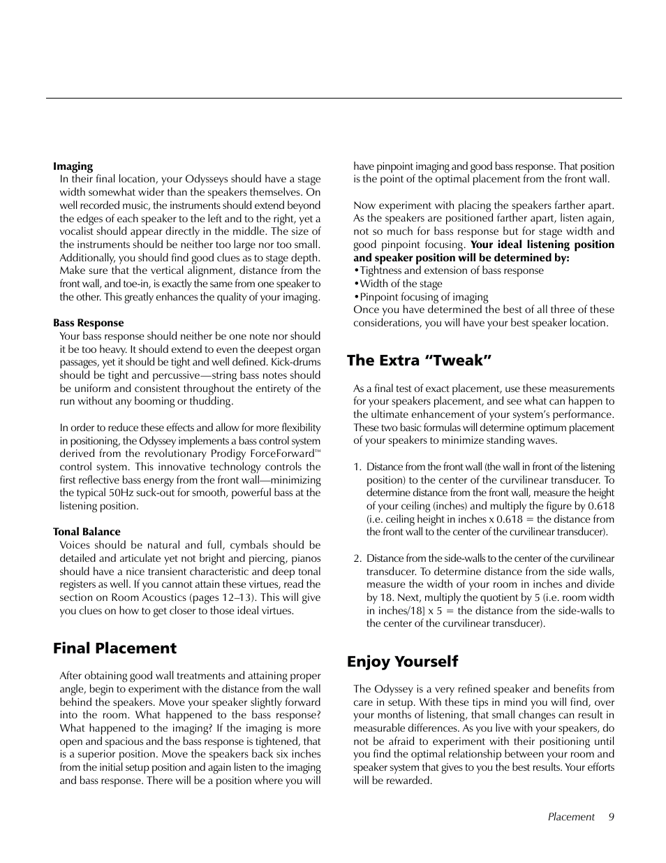 Final placement, The extra i.tweaklt, Enjoy yourself | The extra “tweak | MartinLogan Odyssey User Manual | Page 9 / 28