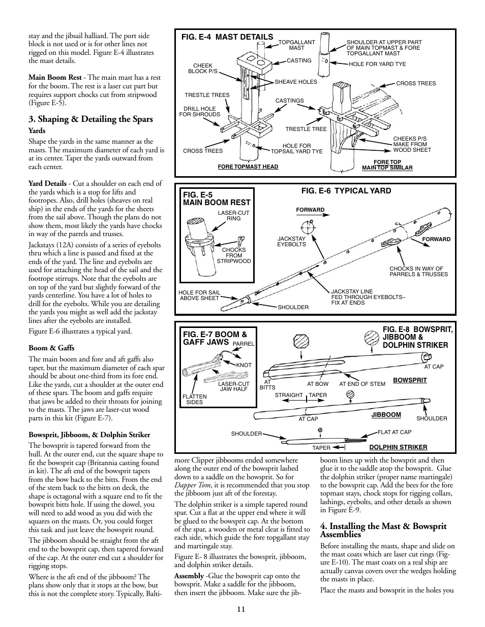 Shaping & detailing the spars, Installing the mast & bowsprit assemblies, Fig. e-5 main boom rest fig. e-7 boom & gaff jaws | Model Shipways 2003 User Manual | Page 11 / 24