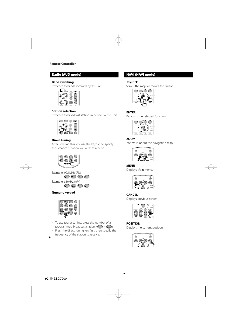 Radio (aud mode), Navi (navi mode), Example: 92.1mhz (fm) | Example: 810khz (am), Numeric keypad, Joystick scrolls the map, or moves the cursor, Enter performs the selected function, Zoom zooms in or out the navigation map, Menu displays main menu, Cancel displays previous screen | Mitsubishi Motors B64-3824-00/00 (MV) MZ360234EX (DNX7200ZM4) User Manual | Page 92 / 100