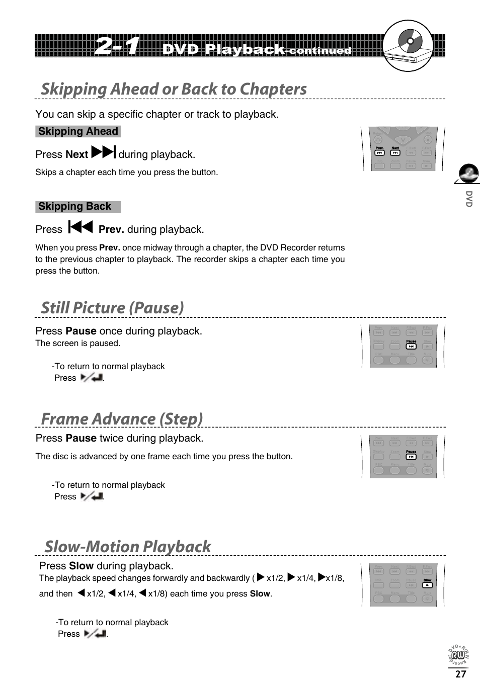 Still picture (pause), Frame advance (step), Slow-motion playback | Skipping ahead or back to chapters, Dvd playback | Matsui America DVDR100 User Manual | Page 31 / 60
