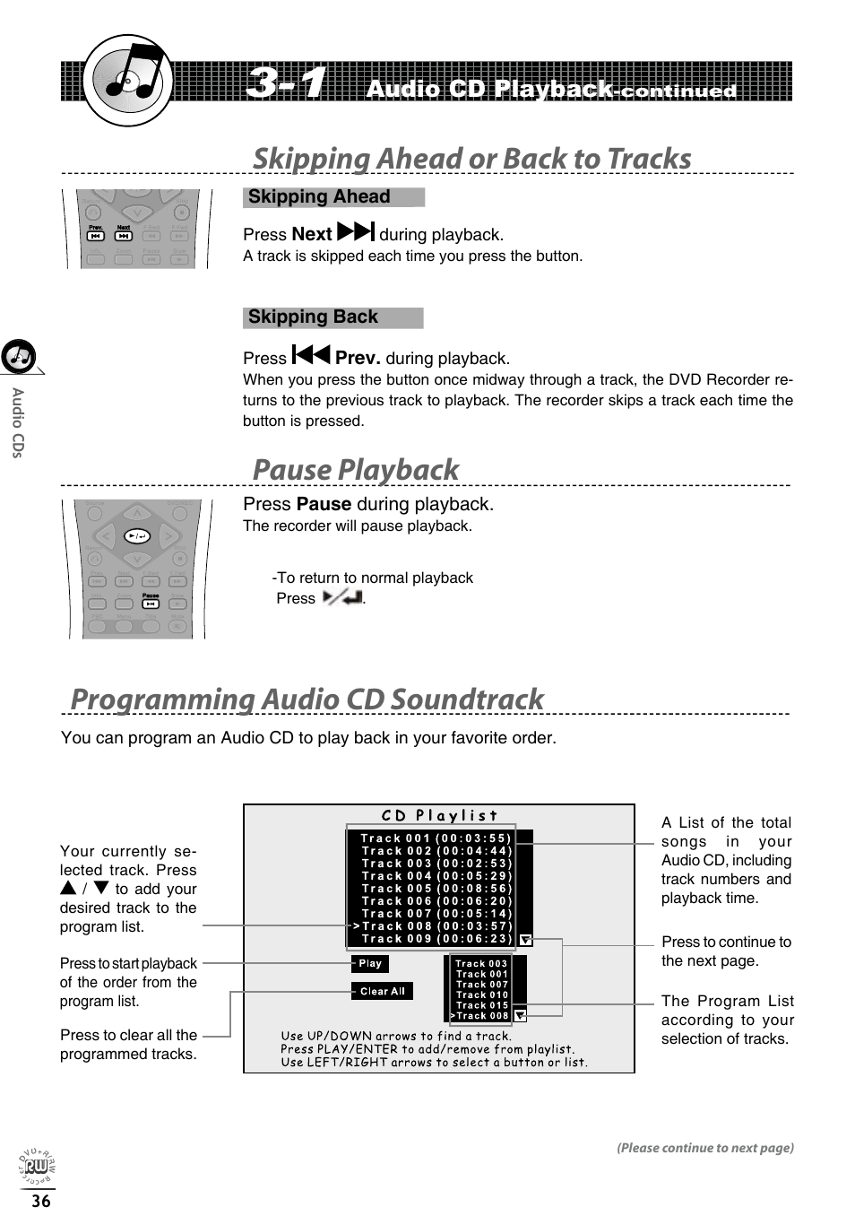 Skipping ahead or back to tracks, Pause playback, Programming audio cd soundtrack | Audio cd playback, Skipping ahead, Next, Skipping back, Prev, Press pause during playback | Matsui America DVDR100 User Manual | Page 40 / 60
