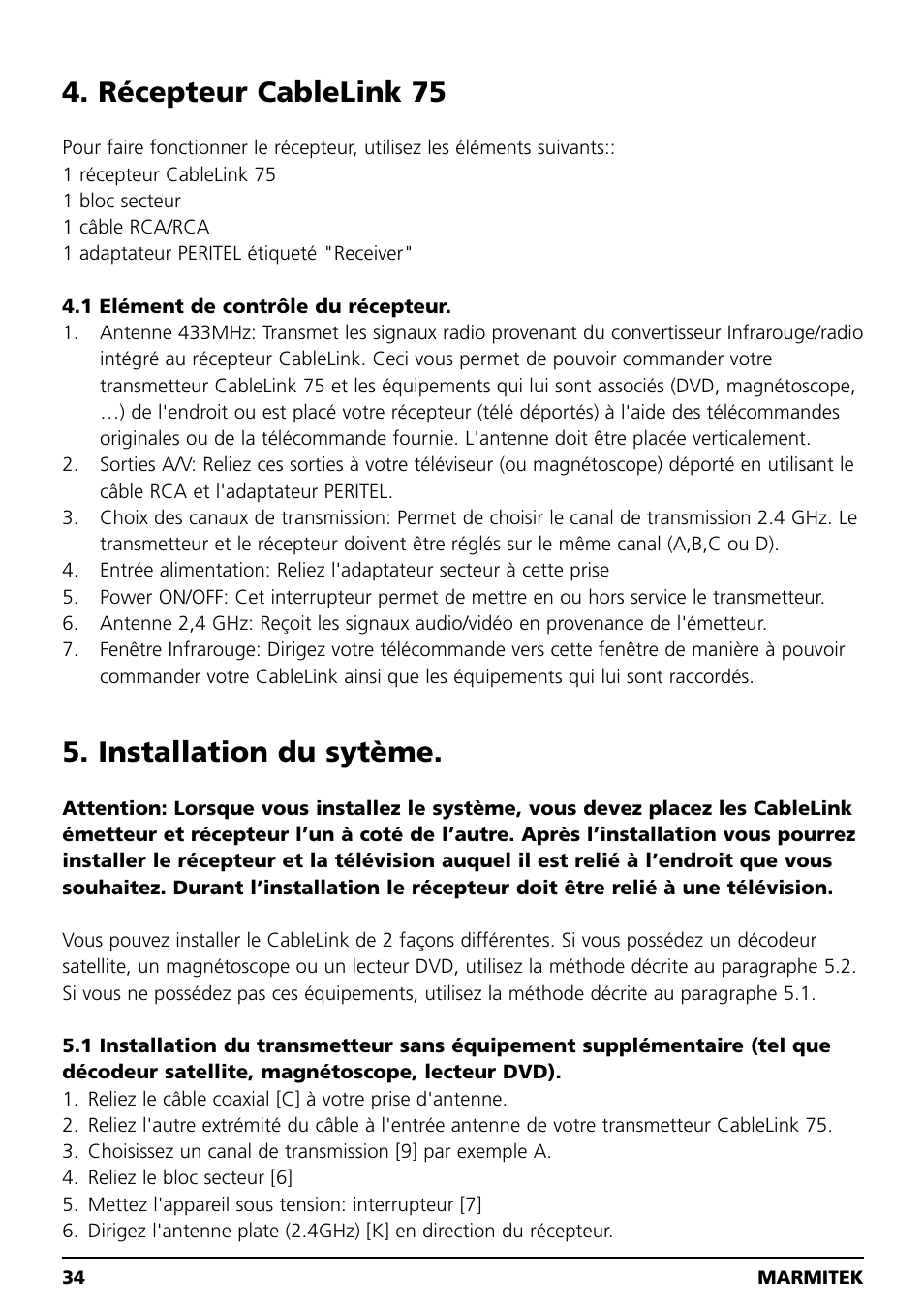 Récepteur cablelink 75, Installation du sytème | Marmitek 20041 User Manual | Page 34 / 68