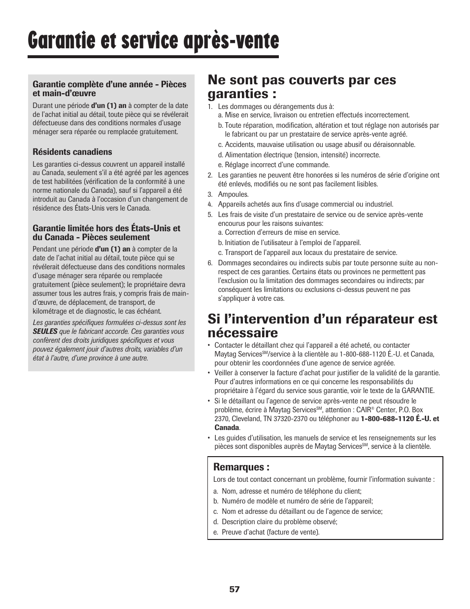 Garantie et service après-vente, Ne sont pas couverts par ces garanties, Si l’intervention d’un réparateur est nécessaire | Remarques | Maytag 8113P448-60 User Manual | Page 58 / 88