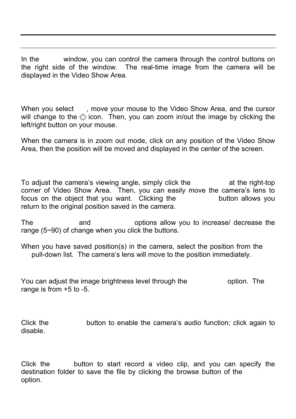 Controlling and viewing video, Zoom on / zoom off, Adjust the viewing angle | Adjust the image brightness, Audio function, Capture video and still images | MicroNet Technology SP5530 User Manual | Page 17 / 67