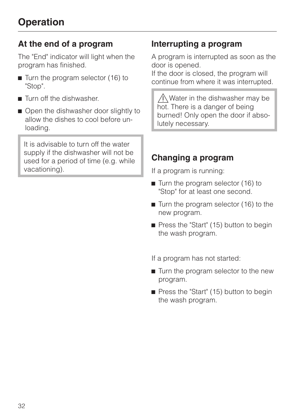 At the end of a program 32, Interrupting a program 32, Changing a program 32 | Operation, At the end of a program, Interrupting a program, Changing a program | Miele NOVOTRONIC G 841 SC PLUS User Manual | Page 32 / 48