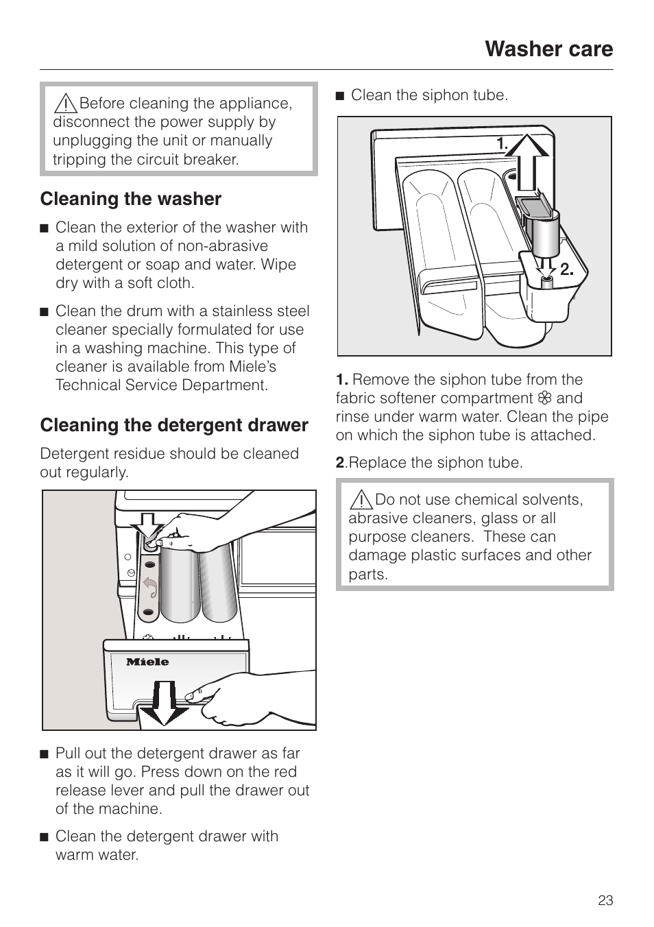 Washer care 23, Cleaning the washer 23, Cleaning the detergent drawer 23 | Washer care, Cleaning the washer cleaning the detergent drawer, Cleaning the washer, Cleaning the detergent drawer | Miele W1203 User Manual | Page 23 / 56