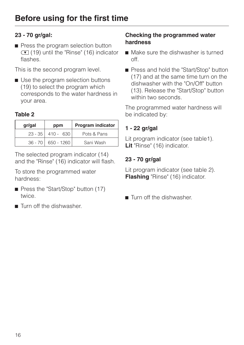 Checking the programmed water hardness 16, Before using for the first time | Miele Platinum G 892 SC User Manual | Page 16 / 52