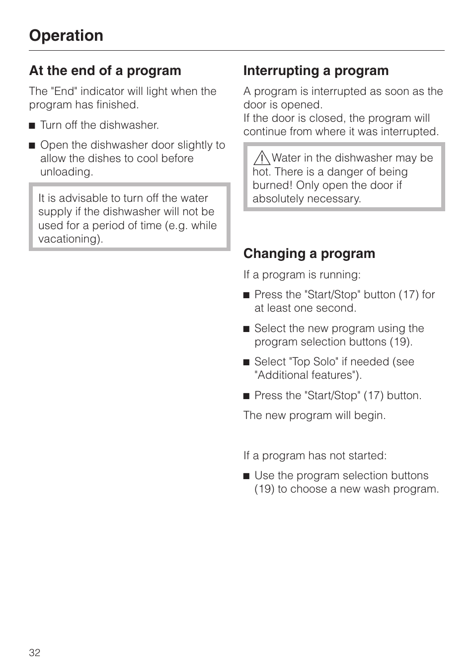 At the end of a program 32, Interrupting a program 32, Changing a program 32 | Operation, At the end of a program, Interrupting a program, Changing a program | Miele Platinum G 892 SC User Manual | Page 32 / 52