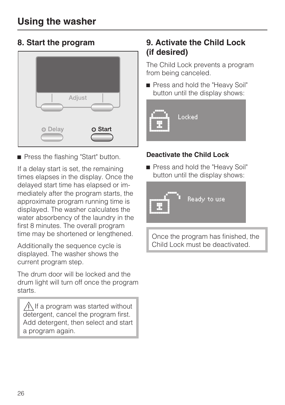 Start the program 26, Activate the child lock (if desired) 26, Using the washer | Miele TOUCHTRONIC W 4842 User Manual | Page 26 / 60