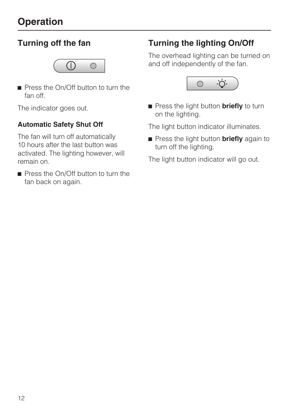 Turning off the fan 12, Turning the lighting on/off 12, Operation | Turning off the fan, Turning the lighting on/off | Miele DA5990W User Manual | Page 12 / 36
