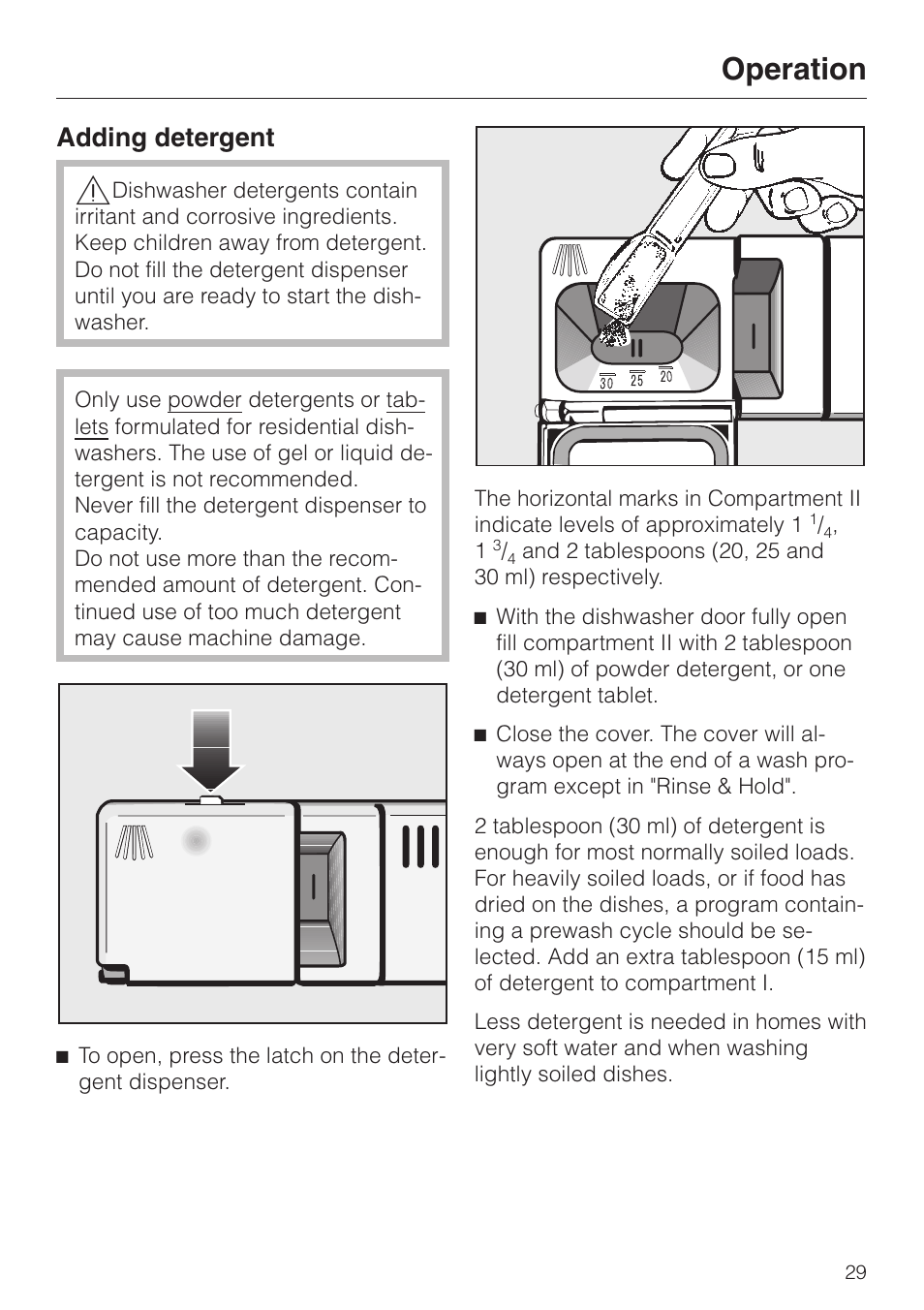 Operating 29, Adding detergent 29, Adding detergent | Operation | Miele TOUCHTRONIC PREMIER PLUS HG01 User Manual | Page 29 / 56