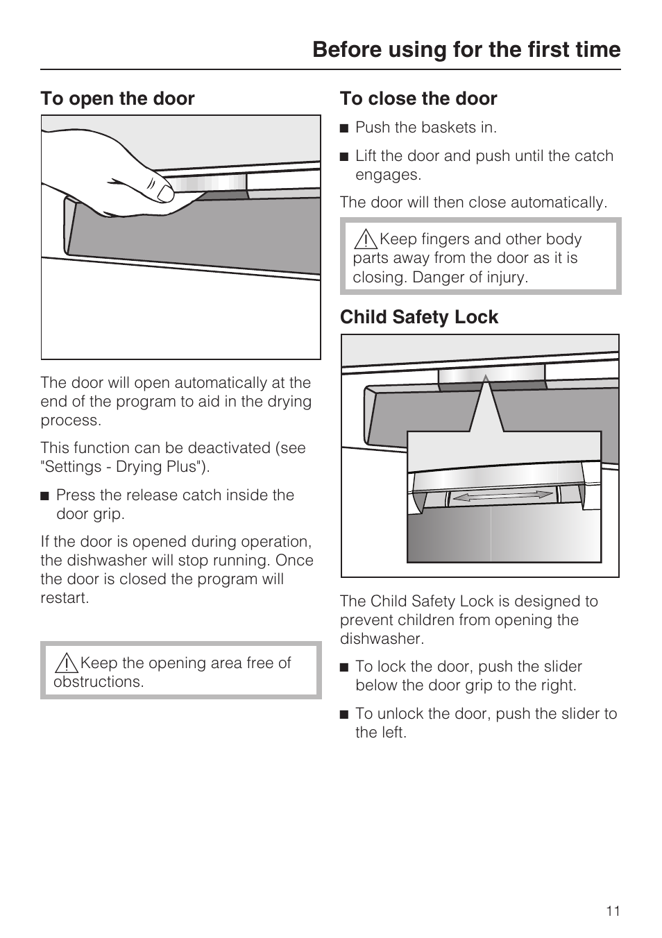 Before using for the first time 11, To open the door 11, To close the door 11 | Child safety lock 11, Before using for the first time | Miele G 5915 User Manual | Page 11 / 86
