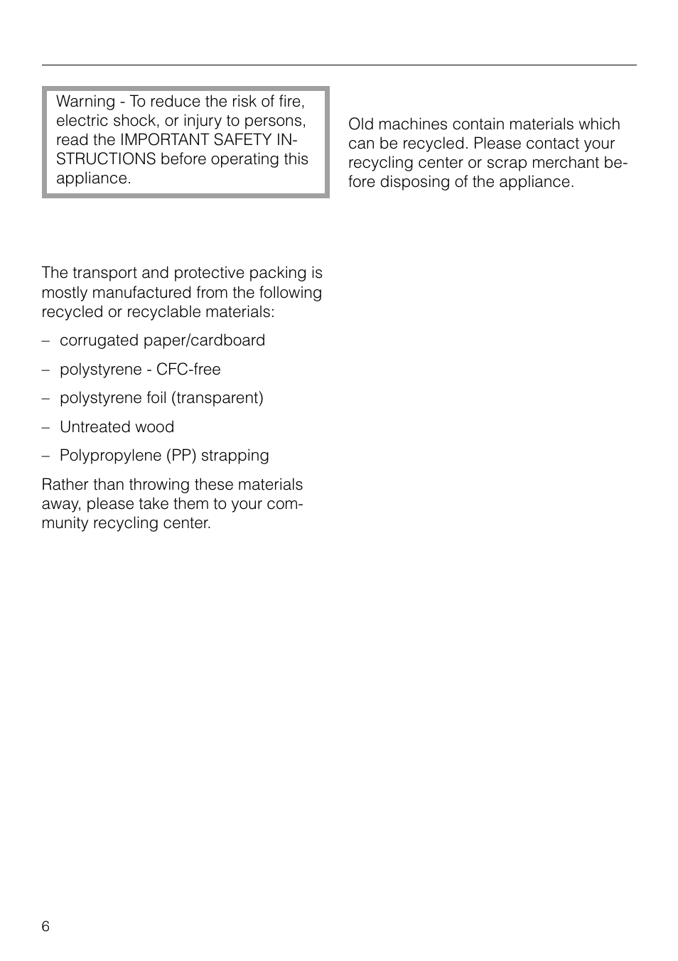 Help protect our environment 6, Guide to the machine, Help protect our environment | Disposal of the packing material, Disposal of your old machine | Miele W1930 User Manual | Page 6 / 52