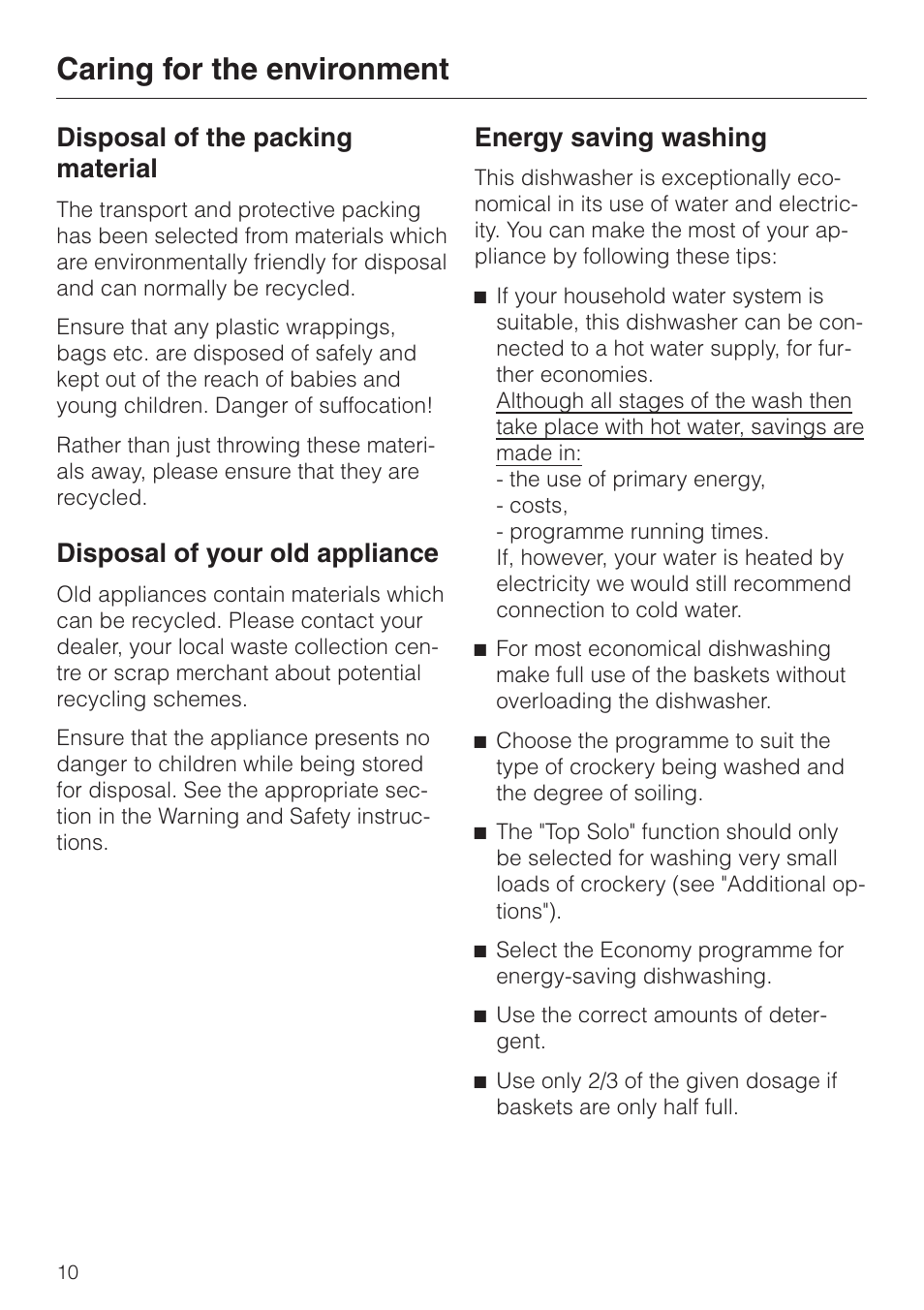 Caring for the environment 10, Disposal of the packing material 10, Disposal of your old appliance 10 | Energy saving washing 10, Caring for the environment, Disposal of the packing material, Disposal of your old appliance, Energy saving washing | Miele dishwashers User Manual | Page 10 / 64