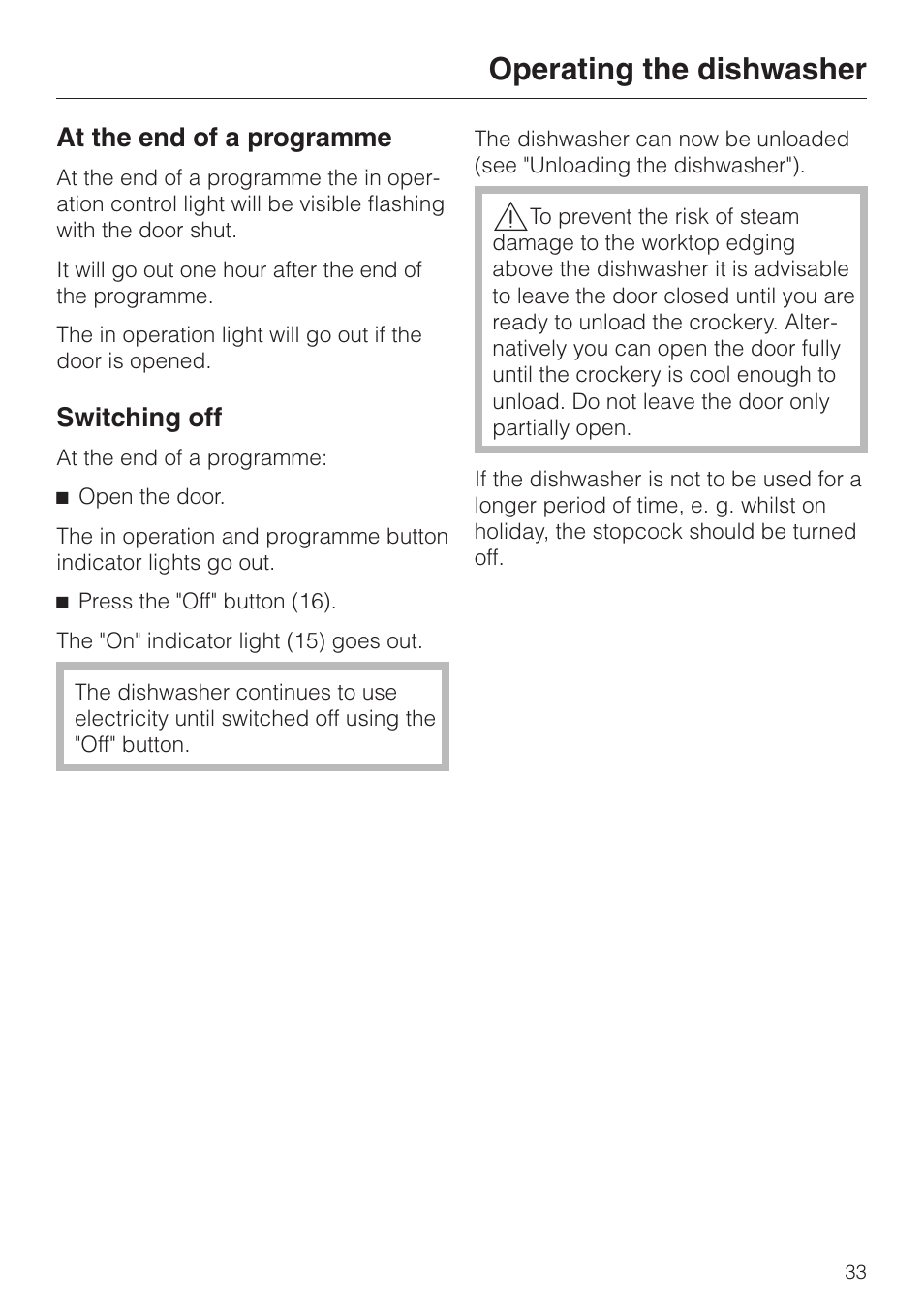 At the end of a programme 33, Switching off 33, At the end of a programme switching off | Operating the dishwasher, At the end of a programme, Switching off | Miele dishwashers User Manual | Page 33 / 64