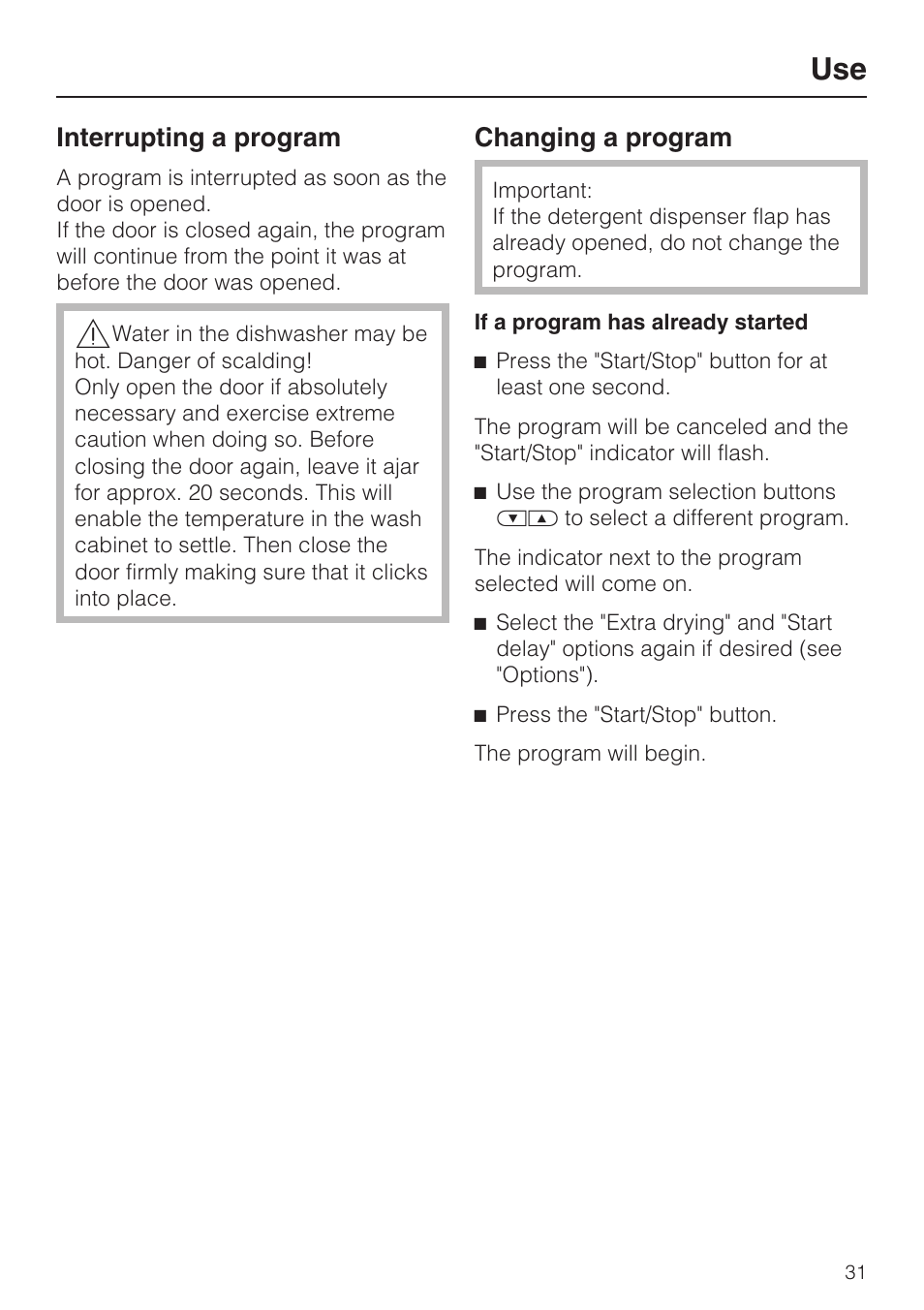 Interrupting a program 31, Changing a program 31, Interrupting a program | Changing a program | Miele PROFESSIONAL PG 8050I User Manual | Page 31 / 76
