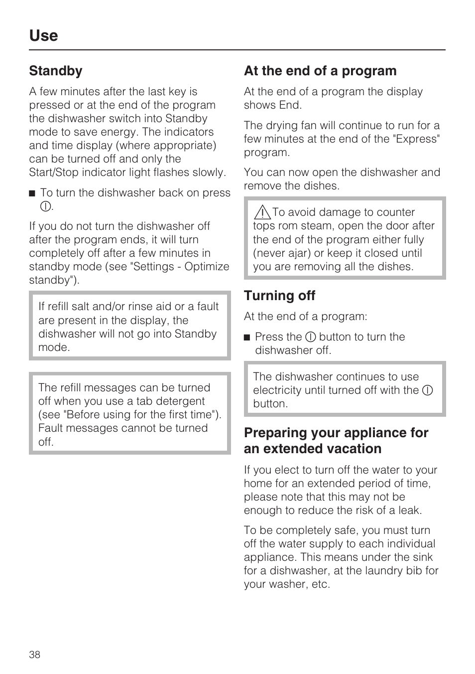 Use 38, Standby 38, At the end of a program 38 | Turning off 38, Standby, At the end of a program, Turning off, Preparing your appliance for an extended vacation | Miele G 5100 User Manual | Page 38 / 68