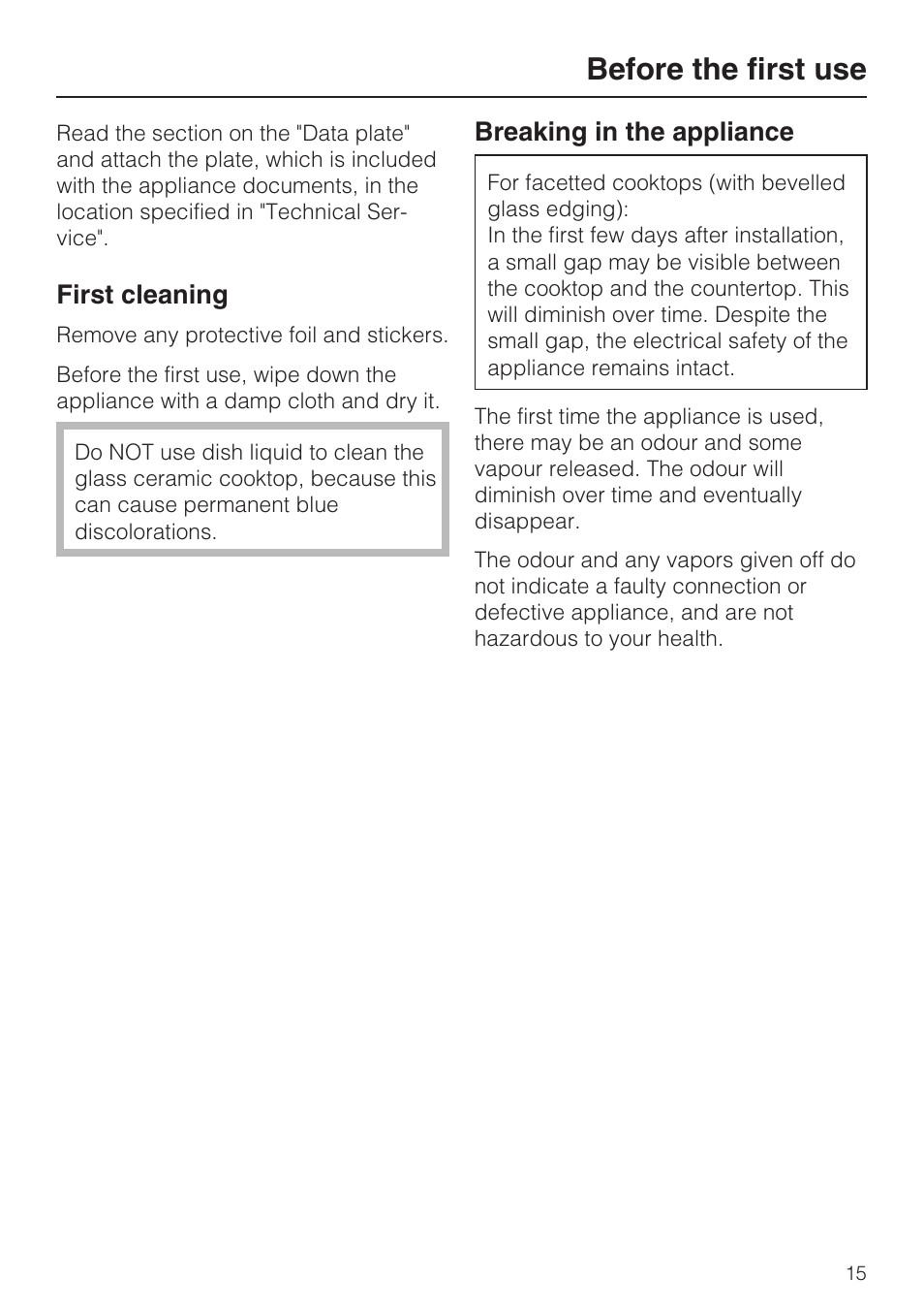 Before the first use 15, First cleaning 15, Breaking in the appliance 15 | Before the first use, First cleaning, Breaking in the appliance | Miele KM5947 User Manual | Page 15 / 56