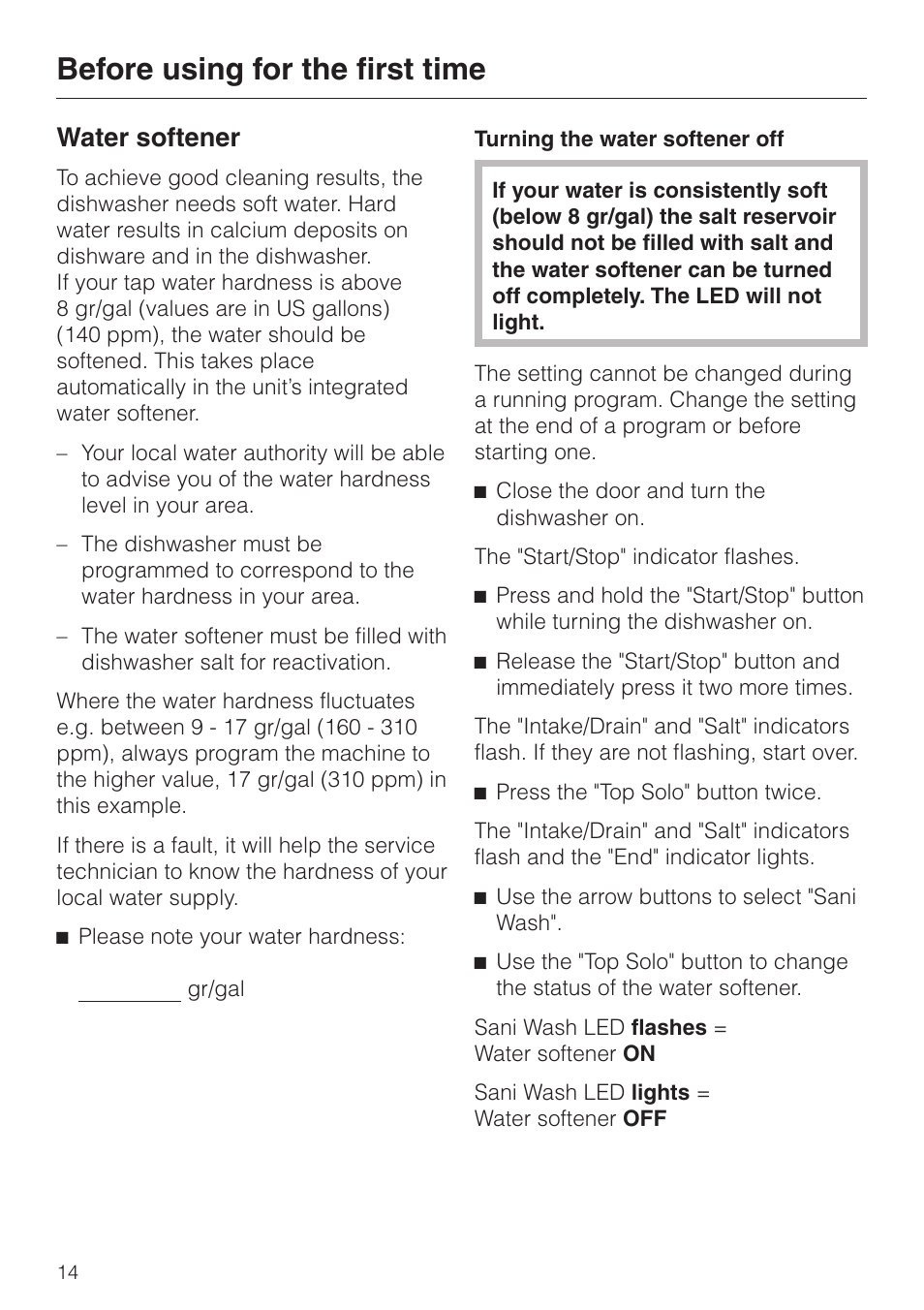 Water softener 14, Turning the water softener off 14, Before using for the first time | Water softener | Miele TOUCHTRONIC G 832 SC User Manual | Page 14 / 48