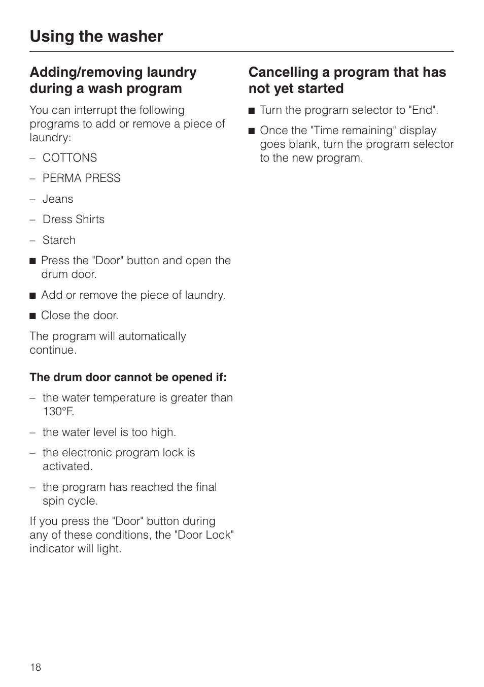 Adding/removing laundry during a wash program 18, Cancelling a program that has not yet started 18, Using the washer | Adding/removing laundry during a wash program, Cancelling a program that has not yet started | Miele W1986 User Manual | Page 18 / 52