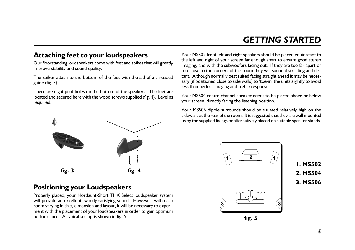 Getting started, Attaching feet to your loudspeakers, Positioning your loudspeakers | Mordaunt-Short 500 Series THX User Manual | Page 5 / 11