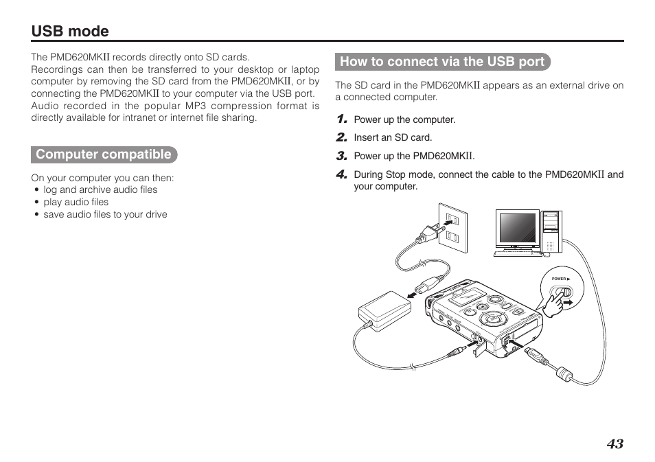 Usb mode, Computer compatible, How to connect via the usb port | The pmd620mk, Or by connecting the pmd620mk, The sd card in the pmd620mk, Power up the computer, Insert an sd card, Power up the pmd620mk, And your computer | Marantz PMD620MKII User Manual | Page 55 / 96