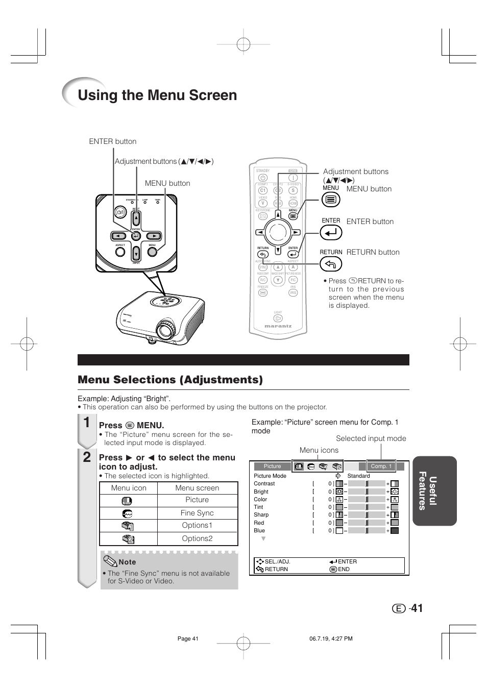 Using the menu screen, Menu selections (adjustments), Useful features | Press menu, Press q or o to select the menu icon to adjust | Marantz VP4001 User Manual | Page 42 / 66