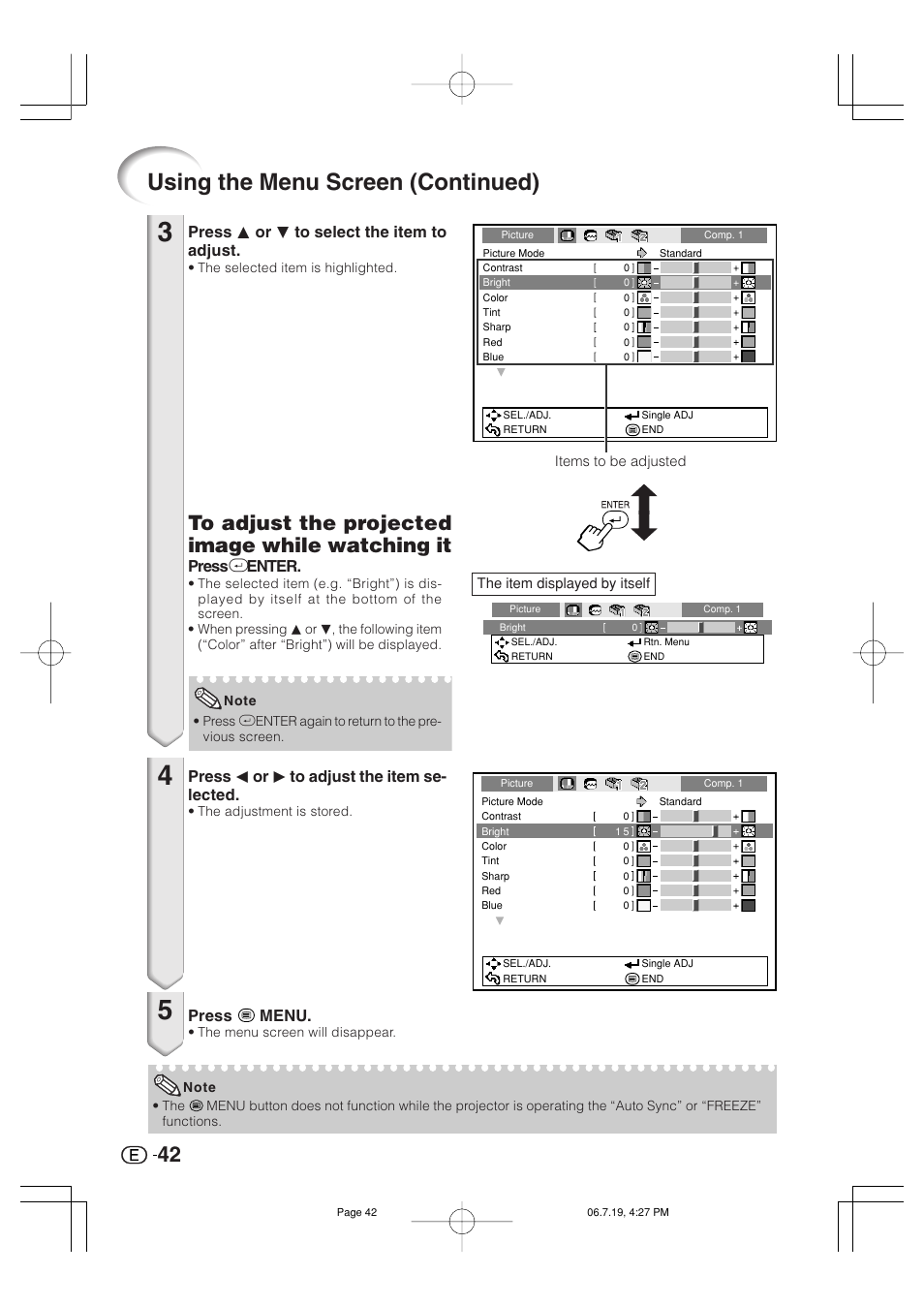 Using the menu screen (continued), Press p or r to select the item to adjust, Press i enter | Press o or q to adjust the item se- lected, Press menu | Marantz VP4001 User Manual | Page 43 / 66