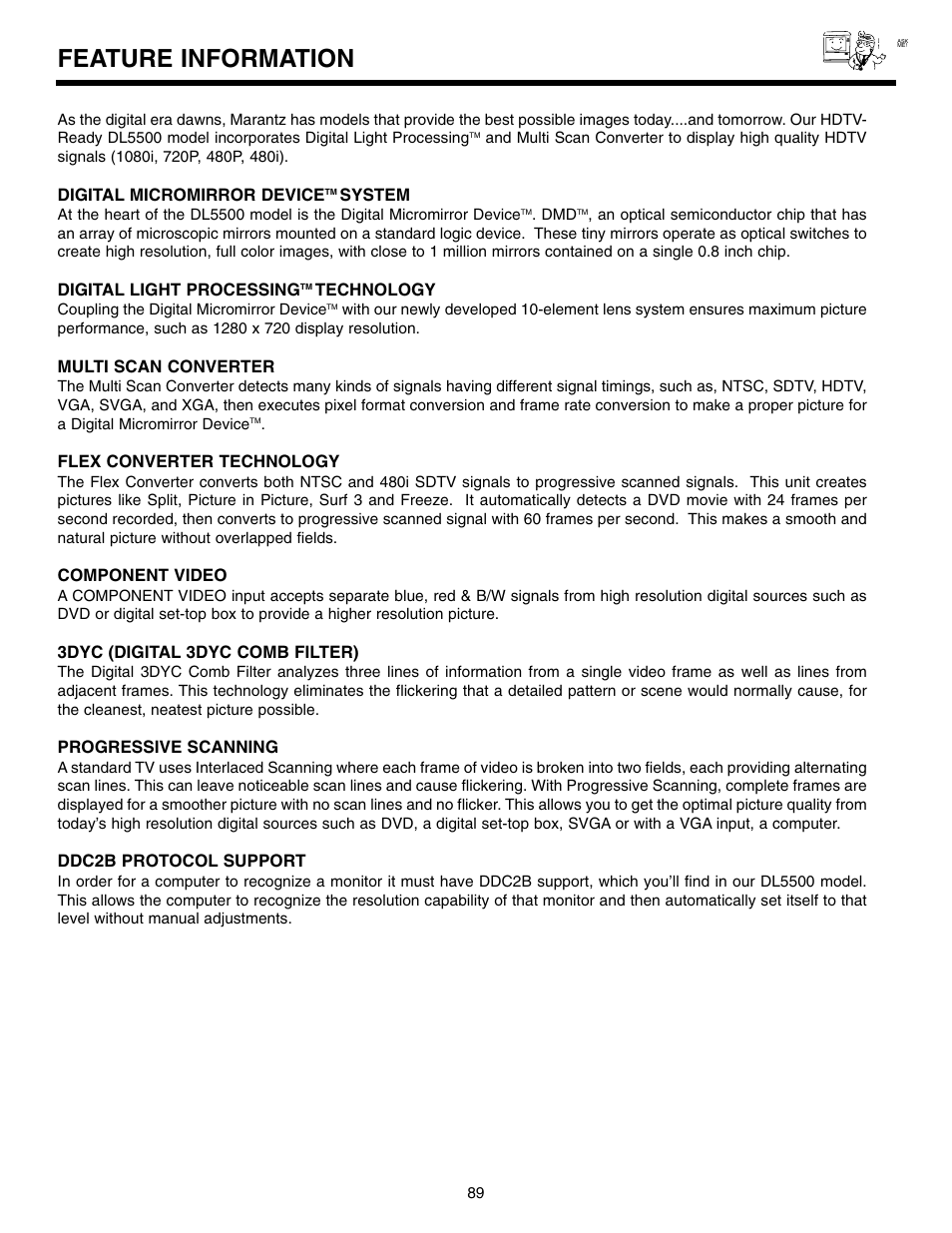 Feature information, Digital micromirror device, System | Digital light processing, Technology, Multi scan converter, Flex converter technology, Component video, 3dyc (digital 3dyc comb filter), Progressive scanning | Marantz DL5500 User Manual | Page 89 / 92