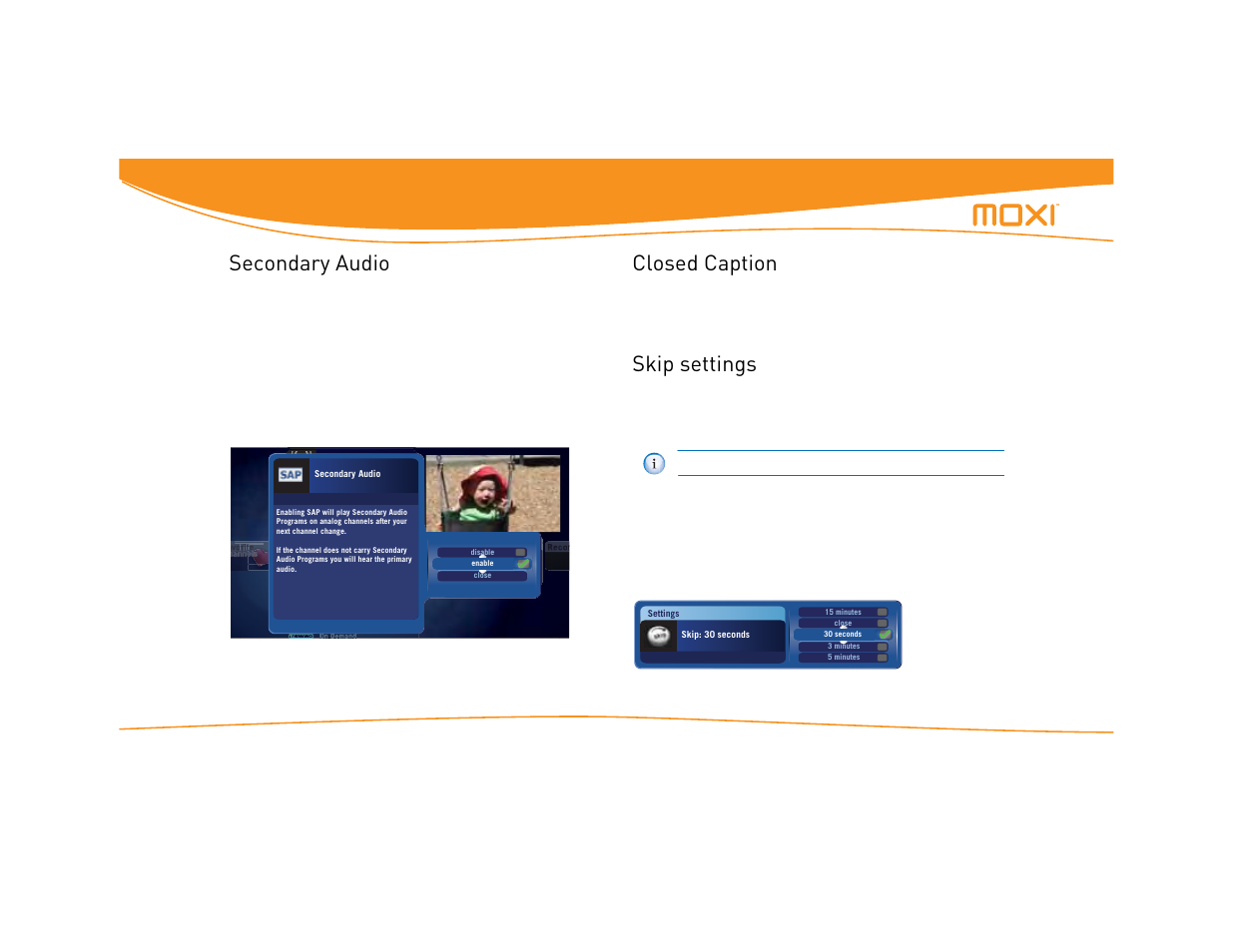 Secondary audio, Closed caption, Skip settings | Secondary audio closed caption skip settings, Changing settings 34 | Moxi Version 4.1 User Manual | Page 41 / 109
