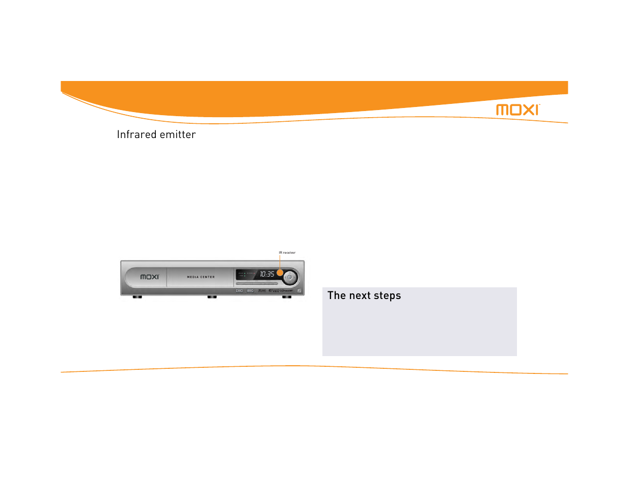 Infrared emitter, The next steps | Moxi Version 4.1 User Manual | Page 53 / 109