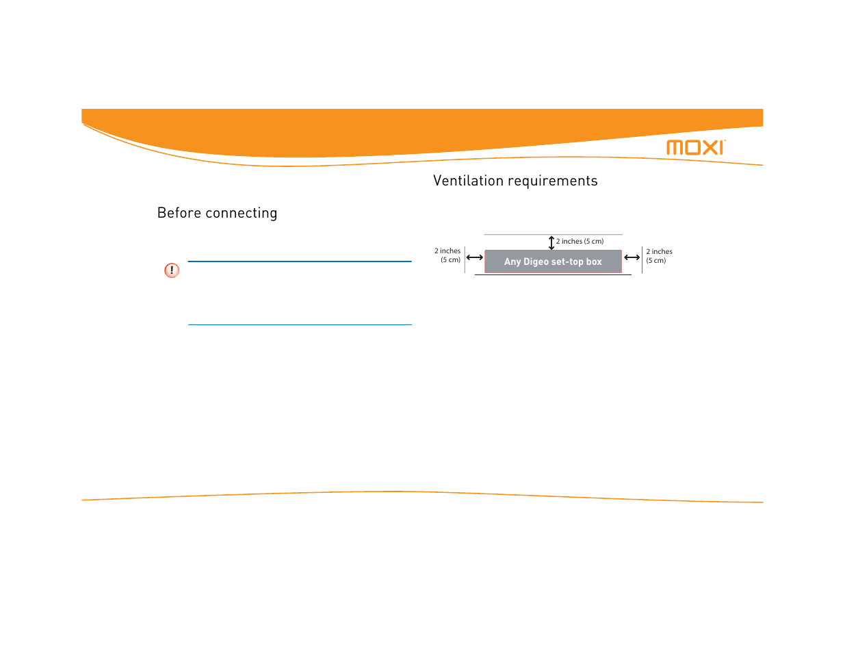 Before connecting, Ventilation requirements, Before connecting ventilation requirements | Figure 46: ventilation requirements | Moxi Version 4.1 User Manual | Page 67 / 109