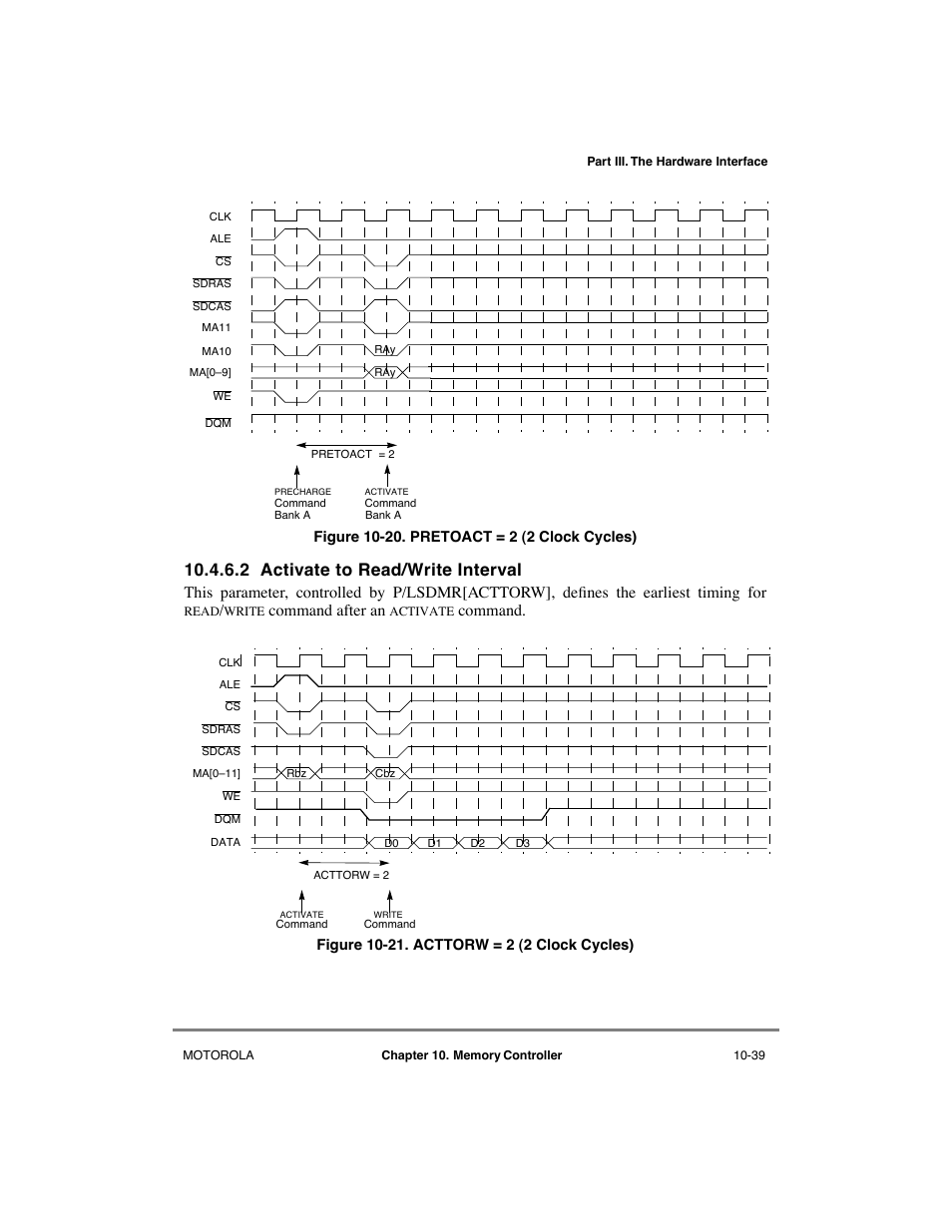 2 activate to read/write interval, Activate to read/write interval -39, Pretoact = 2 (2 clock cycles) -39 | Acttorw = 2 (2 clock cycles) -39, Command after an, Command | Motorola MPC8260 User Manual | Page 315 / 1006