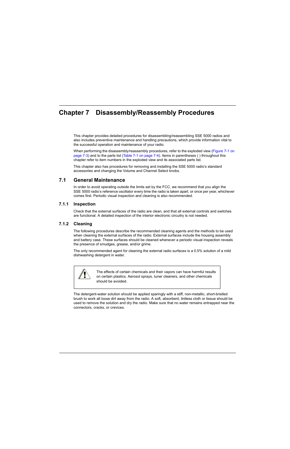 Chapter 7 disassembly/reassembly procedures, 1 general maintenance, 1 inspection | 2 cleaning, Chapter 7, Disassembly/reassembly procedures -1, General maintenance -1 7.1.1, Inspection -1, Cleaning -1 | Motorola SSETM 5000 User Manual | Page 83 / 224