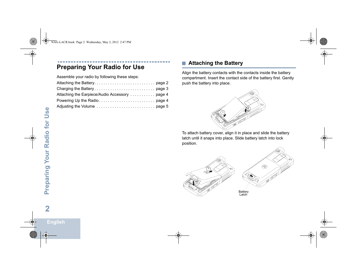 Preparing your radio for use, Attaching the battery, Prep aring y o ur radio for use | Motorola SL7550 User Manual | Page 16 / 114