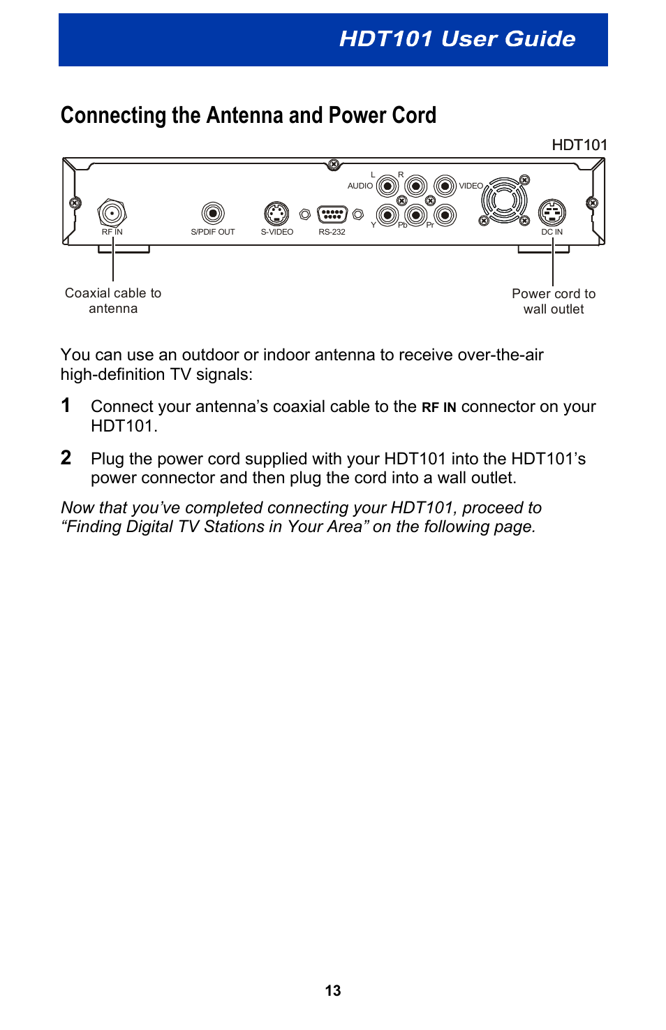 Connecting the antenna and power cord, Connect your antenna’s coaxial cable to the, Connector on your hdt101 | Motorola HDT101 User Manual | Page 19 / 54