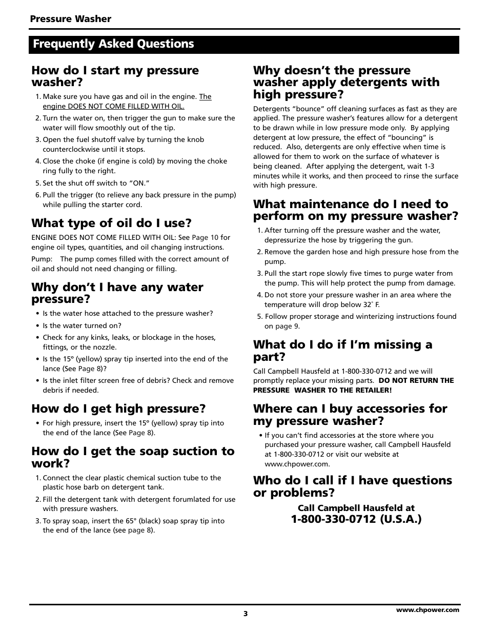 How do i start my pressure washer, What type of oil do i use, Why don’t i have any water pressure | How do i get high pressure, How do i get the soap suction to work, What do i do if i’m missing a part, Where can i buy accessories for my pressure washer, Who do i call if i have questions or problems, Frequently asked questions | Maxus PW2515 User Manual | Page 3 / 48