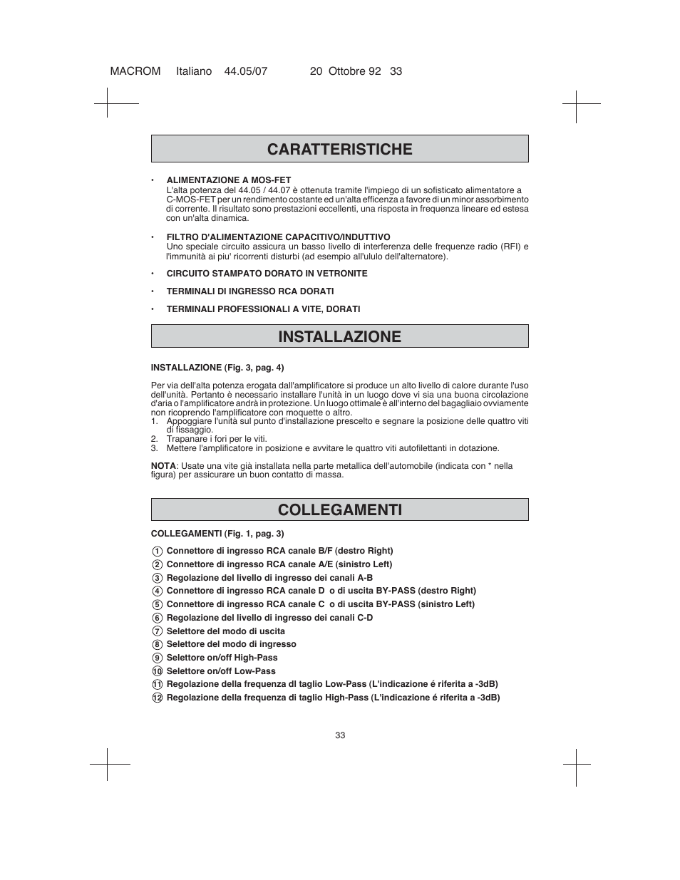Caratteristiche, Collegamenti installazione | Macrom 44.05 User Manual | Page 31 / 44