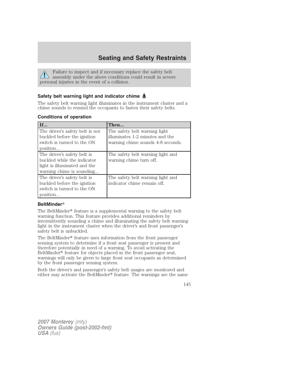 Safety belt warning light and indicator chime, Conditions of operation, Beltminder | Seating and safety restraints | Mercury Mariner Hybrid 2007 User Manual | Page 145 / 312