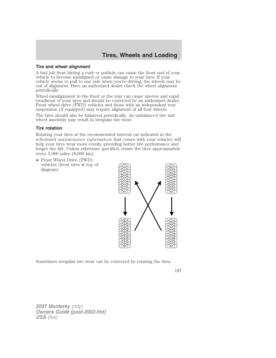 Tire and wheel alignment, Tire rotation, Tires, wheels and loading | Mercury Mariner Hybrid 2007 User Manual | Page 187 / 312