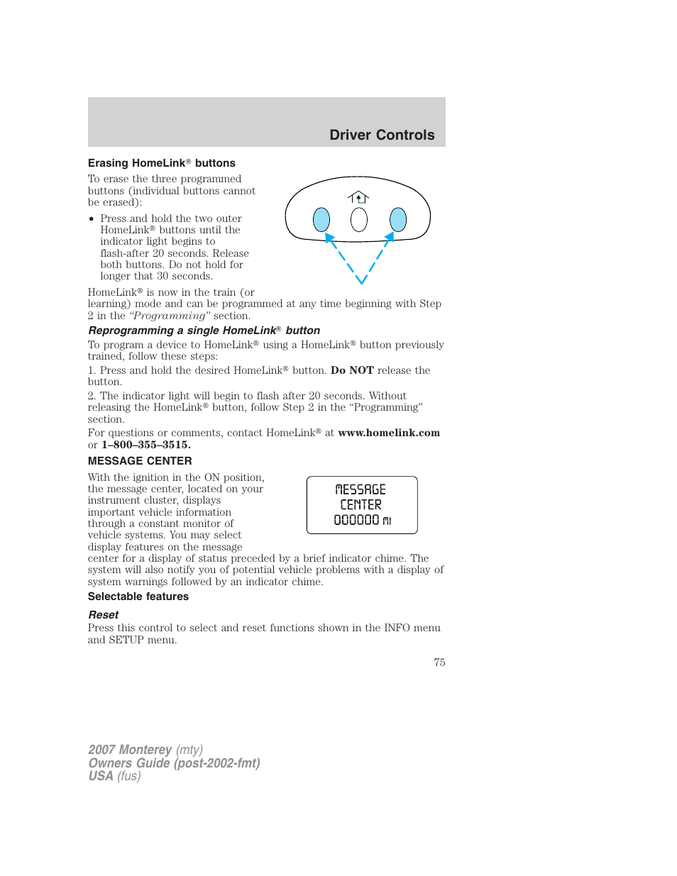 Erasing homelink buttons, Reprogramming a single homelink button, Message center | Selectable features, Reset, Driver controls | Mercury Mariner Hybrid 2007 User Manual | Page 75 / 312