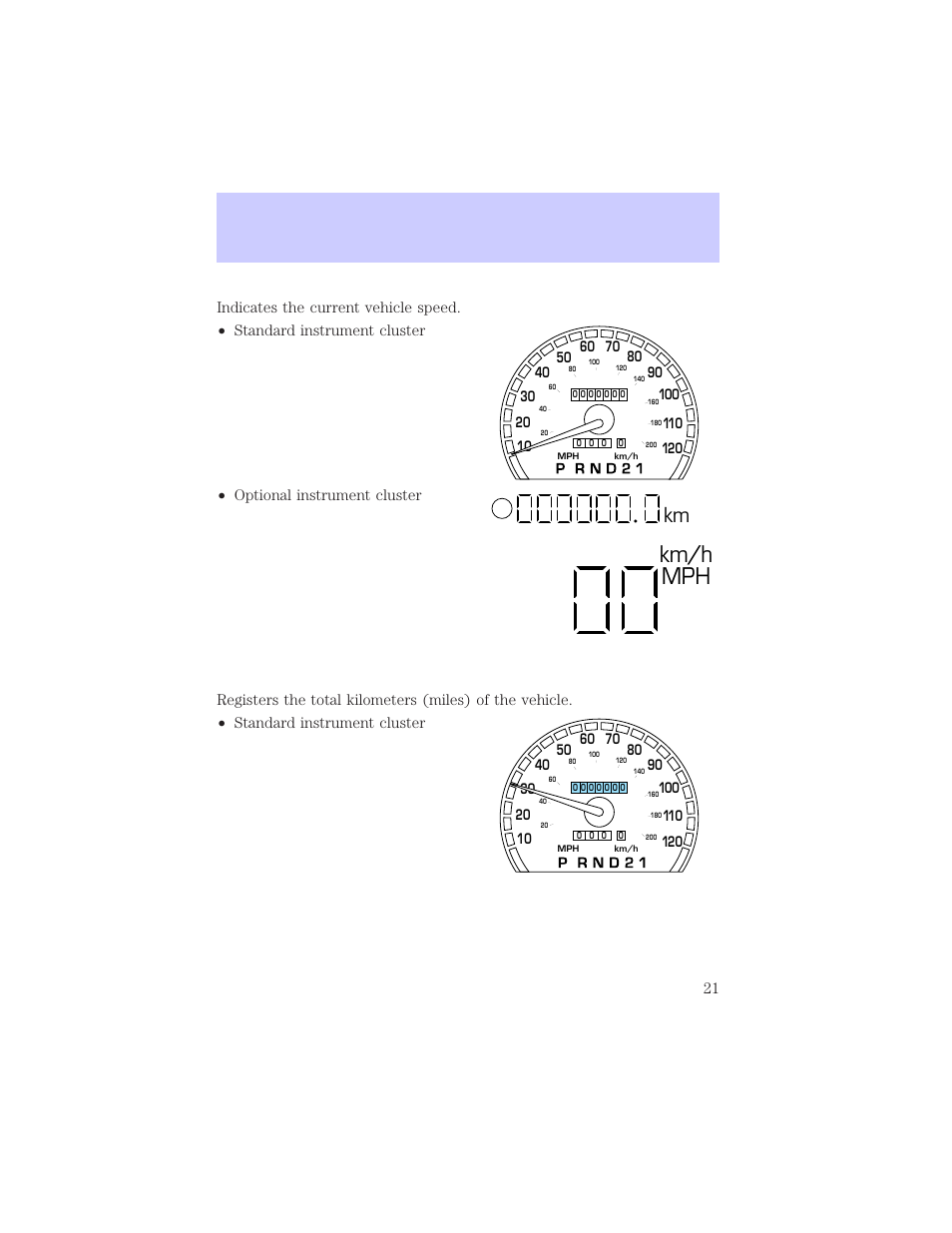 Km/h mph, Km s, Instrument cluster | Mercury Grand Marquis 2002 User Manual | Page 21 / 248