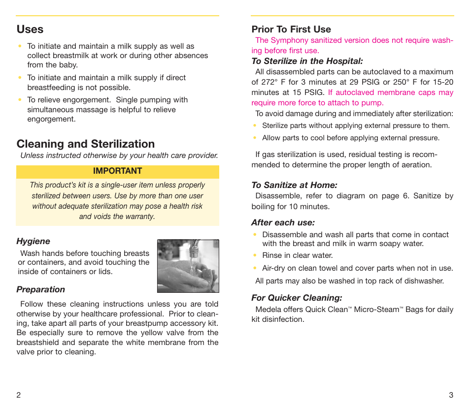 Uses, Cleaning and sterilization, Prior to first use | Medela Symphony breastpump User Manual | Page 3 / 32