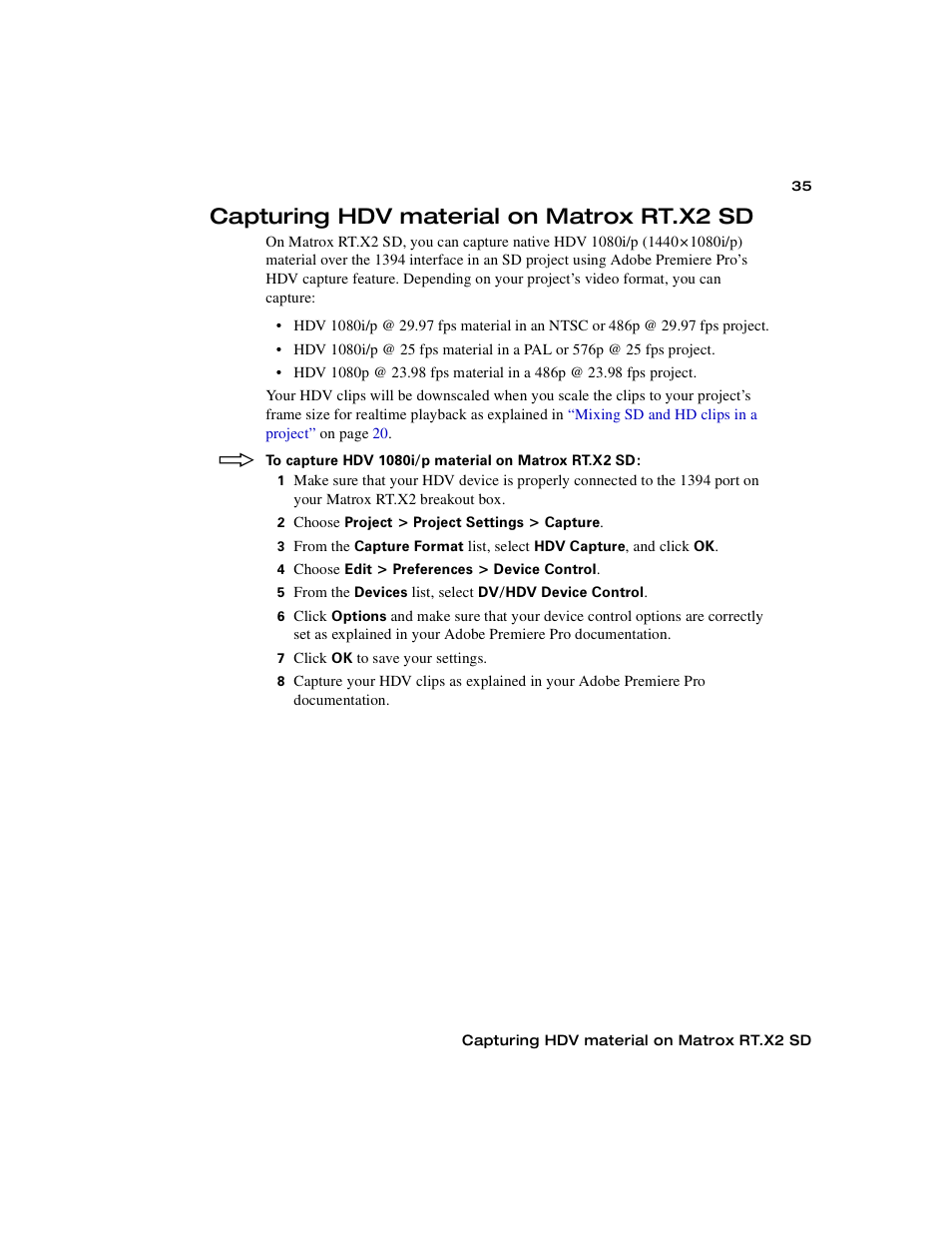 Capturing hdv material on matrox rt.x2 sd, Capturing hdv material, On matrox rt.x2 sd | Capturing, Hdv material on matrox rt.x2 sd | Matrox Electronic Systems Matrox RT.X2 User Manual | Page 43 / 224