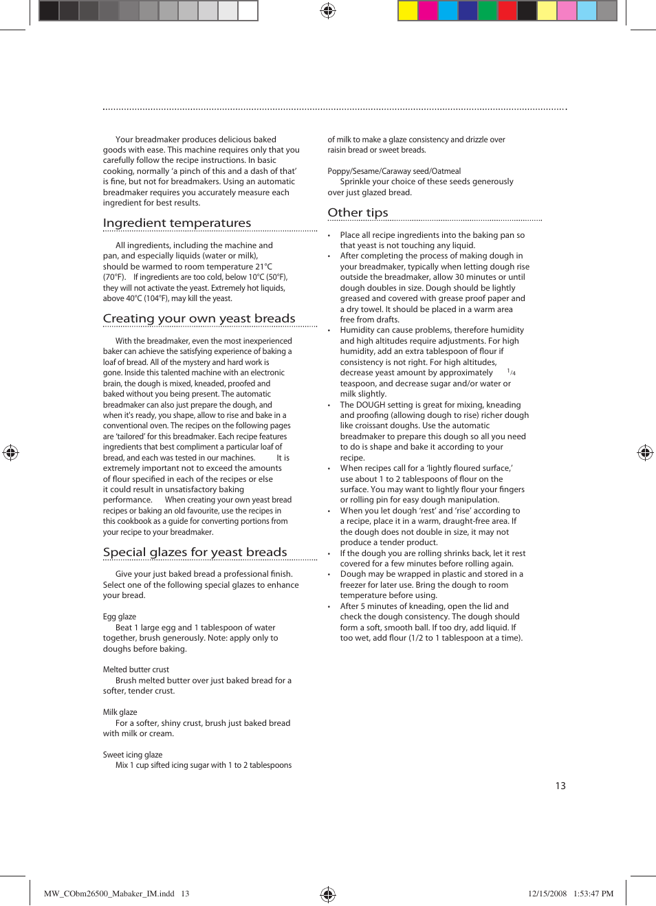 Ingredient temperatures, Creating your own yeast breads, Special glazes for yeast breads | Other tips | Mellerware MA-BAKER 26500 User Manual | Page 13 / 24