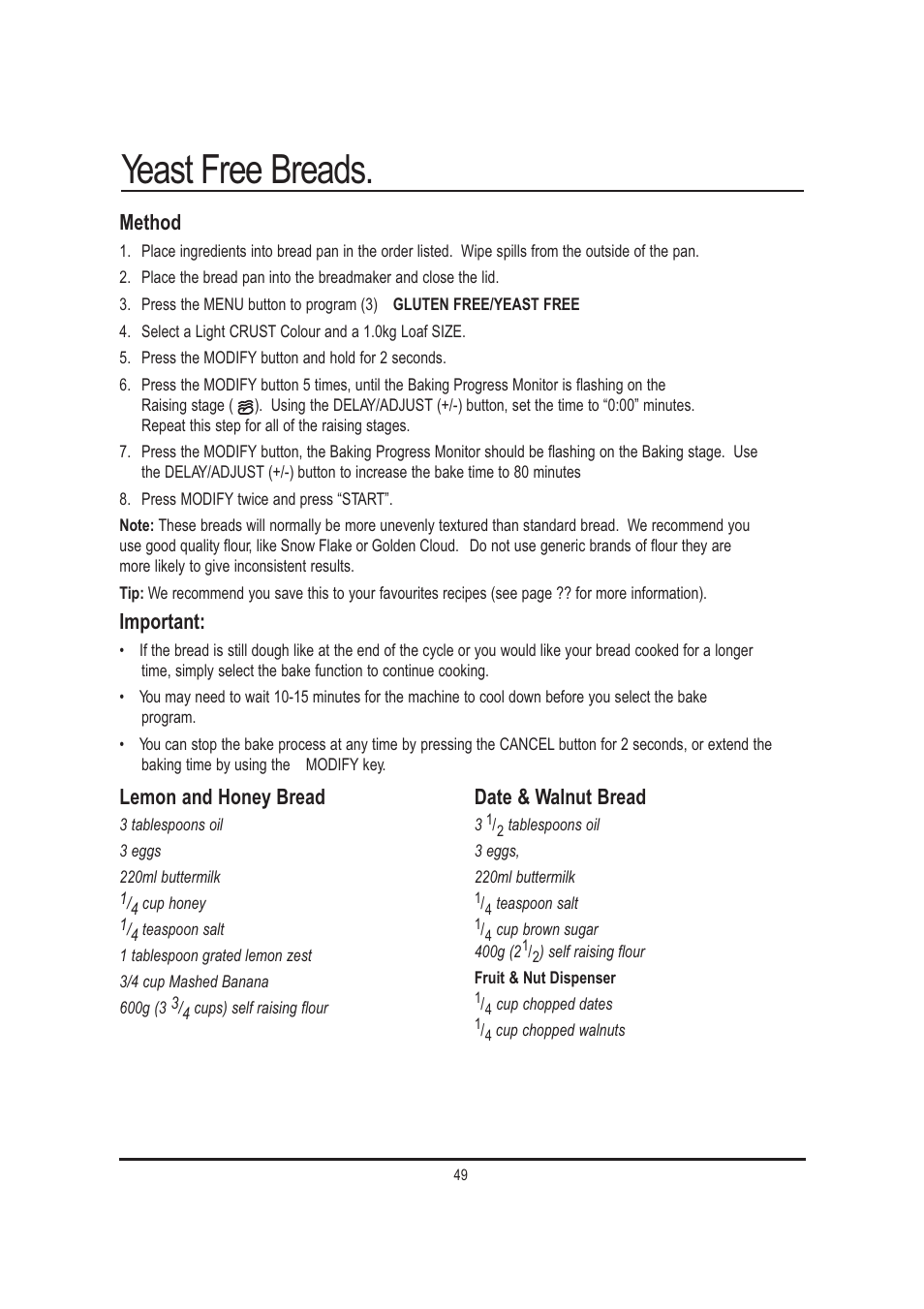 Yeast free breads, Method, Important | Lemon and honey bread, Date & walnut bread | Mellerware 26550550W User Manual | Page 49 / 81