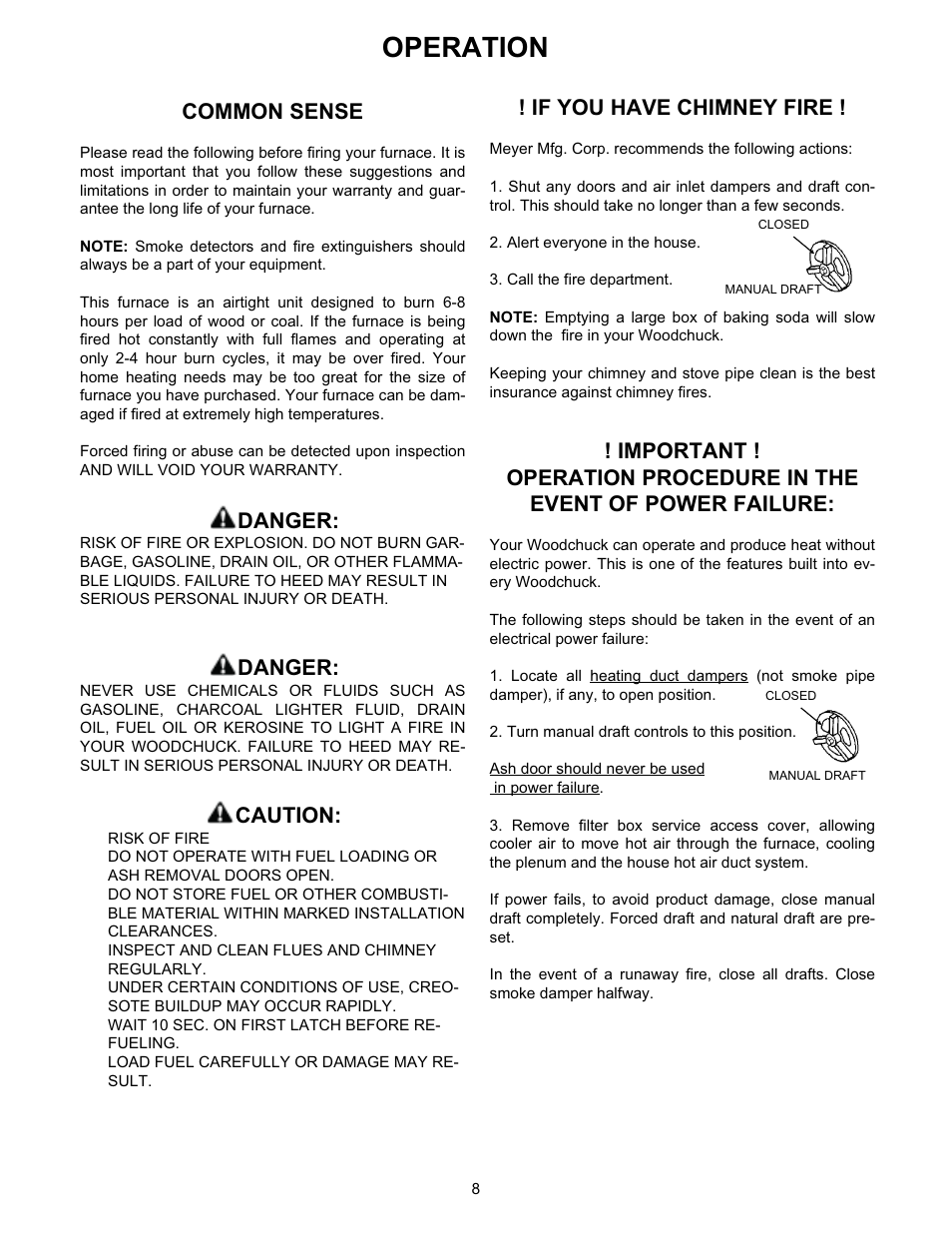 Operation, Common sense, Danger | Caution, If you have chimney fire | Meyer WOODCHUCK 526 User Manual | Page 8 / 36