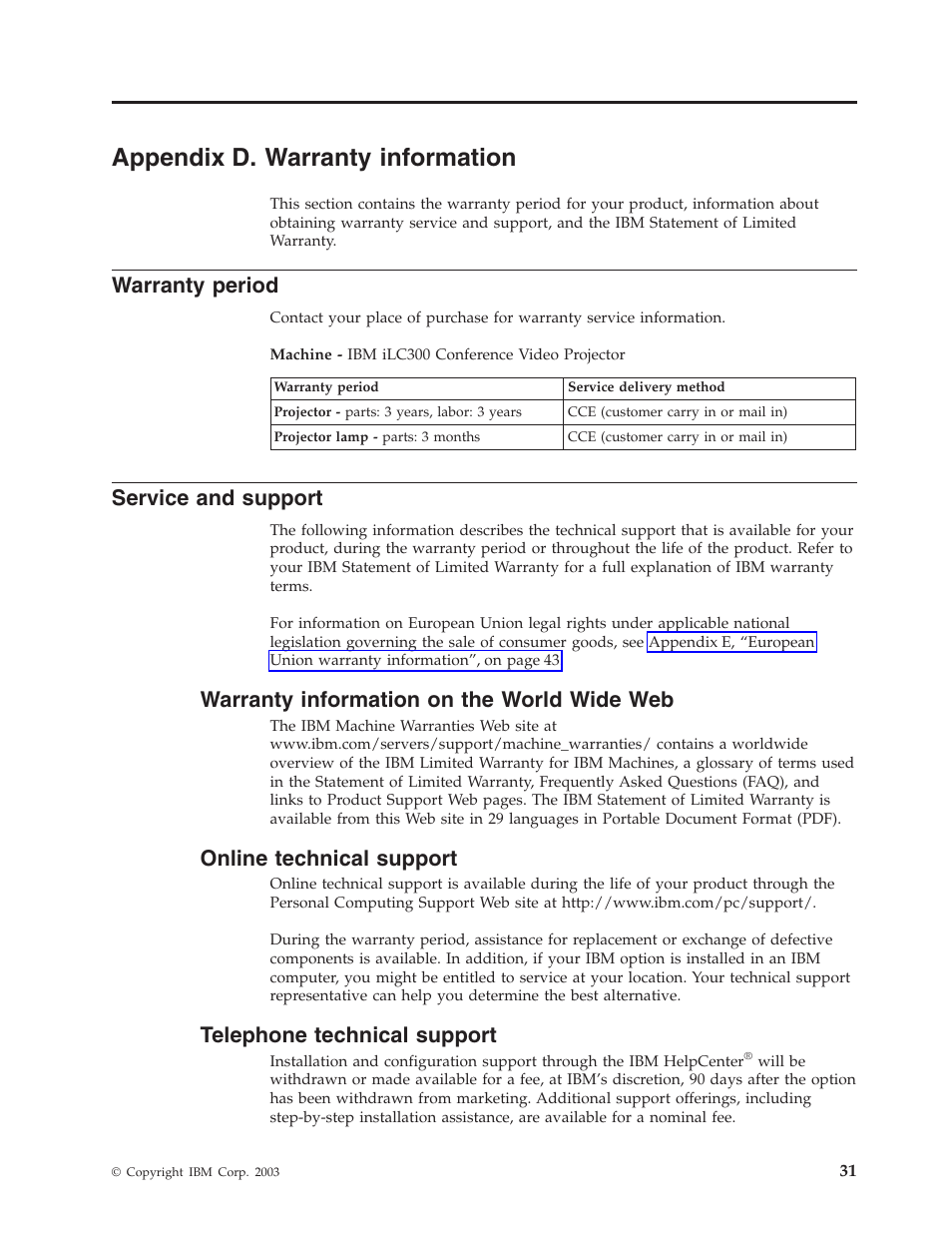 Appendix d. warranty information, Warranty period, Service and support | Warranty information on the world wide web, Online technical support, Telephone technical support | IBM Partner Pavilion iLC300 User Manual | Page 41 / 62